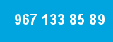 967 133 85 89